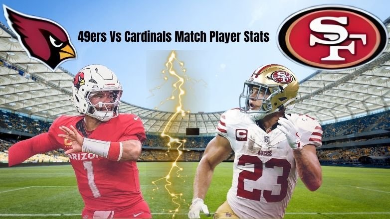 49ers Vs Cardinals Match Player Stats