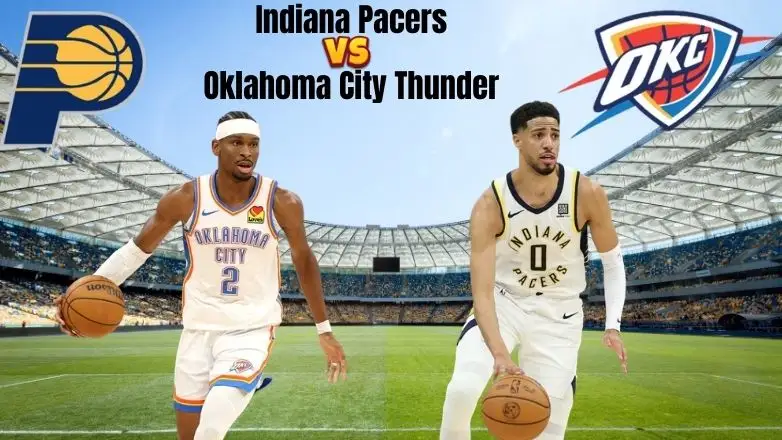 Indiana Pacers vs Oklahoma City Thunder Match