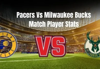 Pacers Vs Milwaukee Bucks Match Player Stats